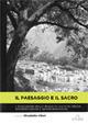 Il paesaggio e il sacro. L'evoluzione dello spazio di culto in Grecia: interpretazioni e rappresentazioni  - Libro De Ferrari 2013, Athenaeum | Libraccio.it