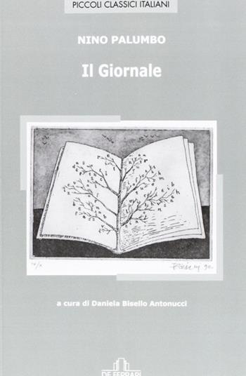 Il giornale - Nino Palumbo - Libro De Ferrari 2013, Piccoli classici italiani | Libraccio.it