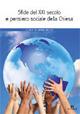 Sfide del XXI secolo e pensiero sociale della chiesa - Giovanni Angiolas - Libro De Ferrari 2013, Athenaeum | Libraccio.it
