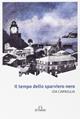 Il tempo dello sparviero nero - Ida Carniglia - Libro De Ferrari 2014, Oblò | Libraccio.it