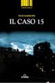 Il caso 15 - Nick Marrone - Libro De Ferrari 2014, Codice giallo | Libraccio.it