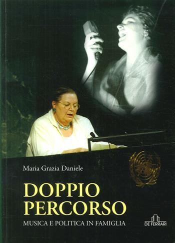 Doppio percorso. Musica e politica in famiglia - M. Grazia Daniele - Libro De Ferrari 2015, Oblò | Libraccio.it