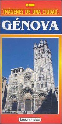 Immagini di una città. Genova. Con carta. Ediz. spagnola - Mauro Mariotti - Libro Ligurpress 2009, Le guide di Liguria bella | Libraccio.it