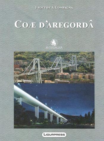 Coae d'aregordà  - Libro Ligurpress 2019 | Libraccio.it