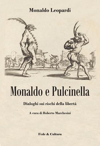 Monaldo e Pulcinella. Dialoghi sui rischi della libertà - Monaldo Leopardi - Libro Fede & Cultura 2015, Letteraria | Libraccio.it