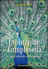 Evoluzione o complessità? La nuova sfida della scienza moderna