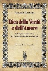 Etica della verità e dell'amore. Antologia commentata dei principi della scienza morale