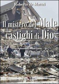 Il mistero del male e i castighi di Dio - Roberto De Mattei - Libro Fede & Cultura 2011, Saggistica | Libraccio.it