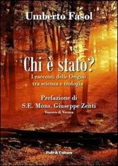 Chi è stato? I racconti delle Origini tra scienza e teologia