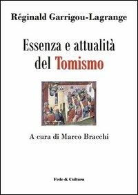 Essenza e attualità del tomismo - Réginald Garrigou-Lagrange - Libro Fede & Cultura 2012, Letteraria | Libraccio.it