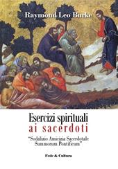 Esercizi spirituali ai sacerdoti. Sodalizio amicizia sacerdotale summorum pontificum (Roma, 3-9 febbraio 2013)