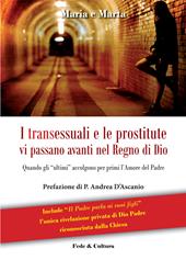 I transessuali e le prostitute vi passano avanti nel Regno di Dio