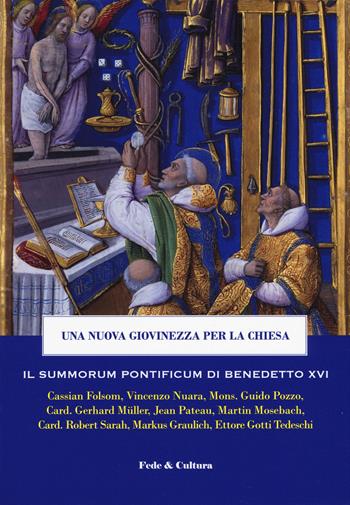 Una nuova giovinezza per la Chiesa. Il Summorum pontificum di Benedetto XVI  - Libro Fede & Cultura 2019, Atti | Libraccio.it