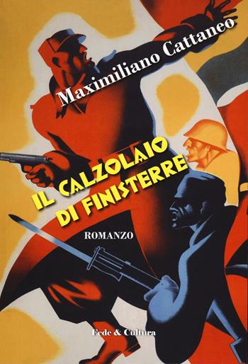 Il calzolaio di Finisterre - Maximiliano Cattaneo - Libro Fede & Cultura 2020, Narrativa | Libraccio.it