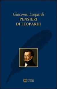 Pensieri di Leopardi - Giacomo Leopardi - Libro Gherardo Casini Editore 2011, Immortali oro | Libraccio.it