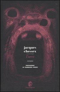 L' orco - Jacques Chessex - Libro Fazi 2010, Le strade | Libraccio.it