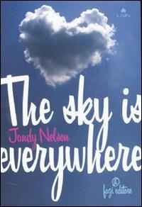 The sky is everywhere - Jandy Nelson - Libro Fazi 2011, Lain | Libraccio.it