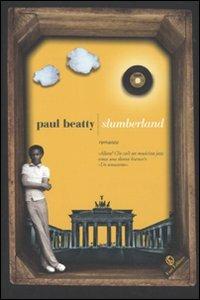 Slumberland - Paul Beatty - Libro Fazi 2010, Le strade | Libraccio.it