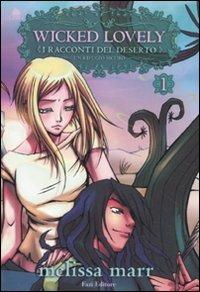 Wicked lovely. I racconti del deserto. Vol. 1: Un rifugio sicuro - Melissa Marr - Libro Fazi 2011, Lain | Libraccio.it