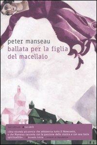 Ballata per la figlia del macellaio - Peter Manseau - Libro Fazi 2011, Tascabili | Libraccio.it