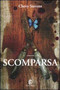 Scomparsa - Chevy Stevens - Libro Fazi 2011 | Libraccio.it