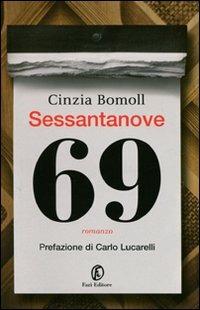 Sessantanove - Cinzia Bomoll - Libro Fazi 2011 | Libraccio.it