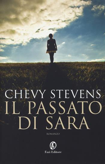 Il passato di Sara - Chevy Stevens - Libro Fazi 2014 | Libraccio.it