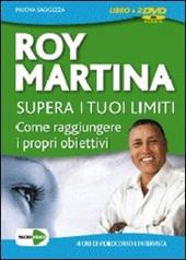 Supera i tuoi limiti. Come raggiungere i tuoi obiettivi. Cofanetto. DVD. Con libro