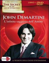 L'infinita saggezza dell'amore. Il segreto della legge dell'attrazione. Con DVD - John F. Demartini - Libro Macrovideo 2009, Scienza e conoscenza | Libraccio.it