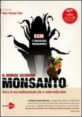 OGM, l'invasione transgenica. Il mondo secondo Monsanto. DVD. Con libro