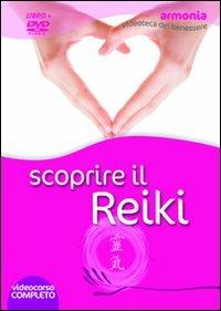 Scoprire il reiki. DVD. Con libro - Ian Welch - Libro Macrovideo 2009, Armonia videoteca del benessere | Libraccio.it