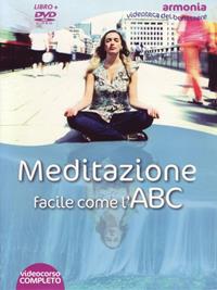 Meditazione facile come l'ABC. DVD. Con libro - Simonette Vaja - Libro Macrovideo 2009, Armonia videoteca del benessere | Libraccio.it