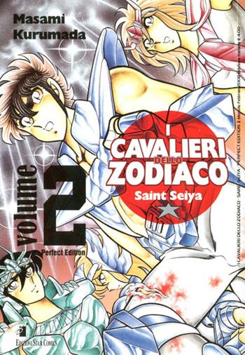 I cavalieri dello zodiaco. Saint Seiya. Perfect edition. Vol. 2 - Masami Kurumada - Libro Star Comics 2008 | Libraccio.it