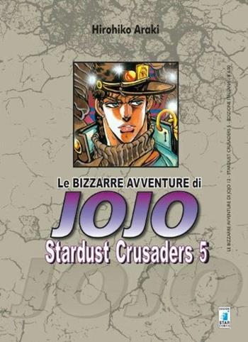 Stardust crusaders. Le bizzarre avventure di Jojo. Vol. 5 - Hirohiko Araki - Libro Star Comics 2016, Le bizzarre avventure di Jojo | Libraccio.it