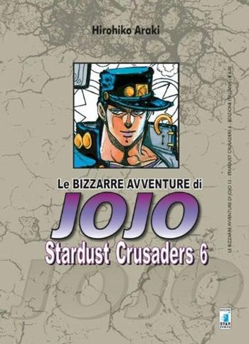 Stardust crusaders. Le bizzarre avventure di Jojo. Vol. 6 - Hirohiko Araki - Libro Star Comics 2016, Le bizzarre avventure di Jojo | Libraccio.it