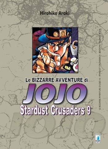 Stardust crusaders. Le bizzarre avventure di Jojo. Vol. 9 - Hirohiko Araki - Libro Star Comics 2016, Le bizzarre avventure di Jojo | Libraccio.it
