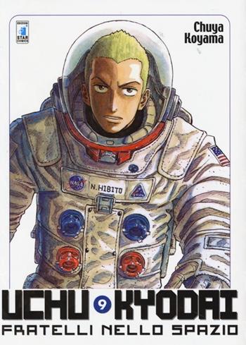 Uchu Kyodai. Fratelli nello spazio. Vol. 9 - Chuya Koyama - Libro Star Comics 2013, Must | Libraccio.it