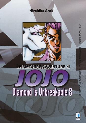 Diamond is unbreakable. Le bizzarre avventure di Jojo. Vol. 8 - Hirohiko Araki - Libro Star Comics 2013, Le bizzarre avventure di Jojo | Libraccio.it