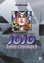 Diamond is unbreakable. Le bizzarre avventure di Jojo. Vol. 9