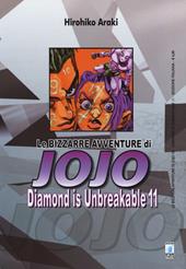 Diamond is unbreakable. Le bizzarre avventure di Jojo. Vol. 11