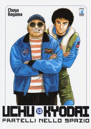 Uchu Kyodai. Fratelli nello spazio. Vol. 13 - Chuya Koyama - Libro Star Comics 2014, Must | Libraccio.it