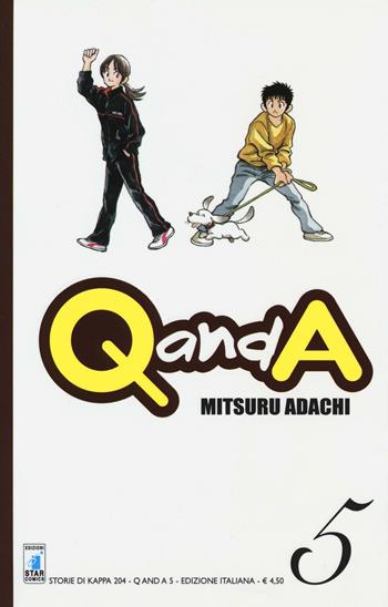 Q and A. Vol. 5 - Mitsuru Adachi - Libro Star Comics 2012, Storie di Kappa | Libraccio.it