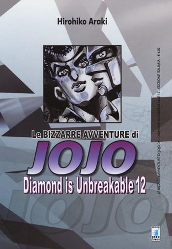 Diamond is unbreakable. Le bizzarre avventure di Jojo. Vol. 12 - Hirohiko Araki - Libro Star Comics 2014, Le bizzarre avventure di Jojo | Libraccio.it