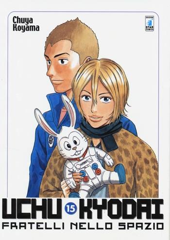 Uchu Kyodai. Fratelli nello spazio. Vol. 15 - Chuya Koyama - Libro Star Comics 2014, Must | Libraccio.it
