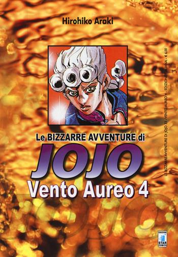 Vento aureo. Le bizzarre avventure di Jojo. Vol. 4 - Hirohiko Araki - Libro Star Comics 2014, Le bizzarre avventure di Jojo | Libraccio.it