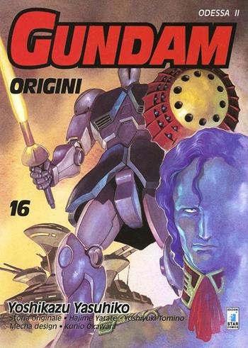 Gundam. Le origini. Vol. 16 - Yoshikazu Yasuhiko - Libro Star Comics 2013, Gundam universe | Libraccio.it