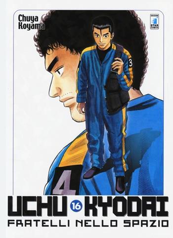 Uchu Kyodai. Fratelli nello spazio. Vol. 16 - Chuya Koyama - Libro Star Comics 2014, Must | Libraccio.it