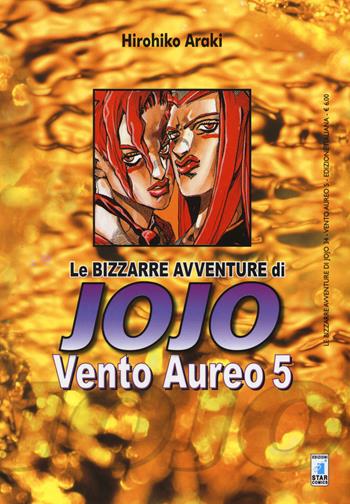 Vento aureo. Le bizzarre avventure di Jojo. Vol. 5 - Hirohiko Araki - Libro Star Comics 2014, Le bizzarre avventure di Jojo | Libraccio.it
