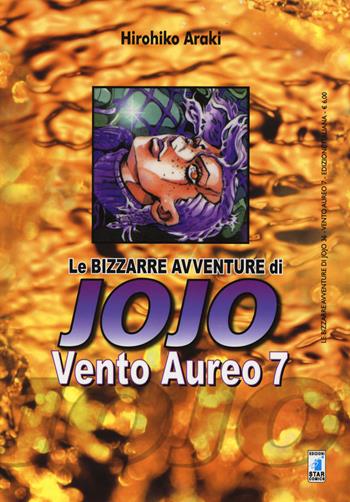 Vento aureo. Le bizzarre avventure di Jojo. Vol. 7 - Hirohiko Araki - Libro Star Comics 2014, Le bizzarre avventure di Jojo | Libraccio.it