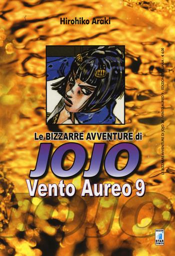 Vento aureo. Le bizzarre avventure di Jojo. Vol. 9 - Hirohiko Araki - Libro Star Comics 2014, Le bizzarre avventure di Jojo | Libraccio.it
